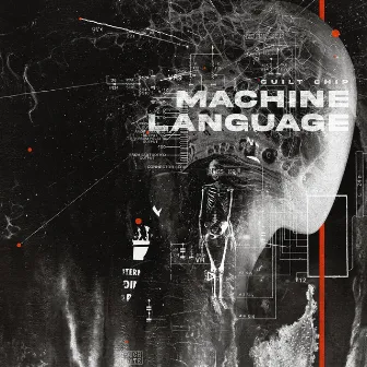 Machine Language by Guilt Chip