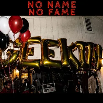 No Name No Fame by Ceddi Millionz