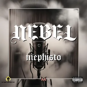 NEBEL by Mephisto