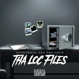 THA LOC FILES volume 3 by Anonimous Aka Tha Loc