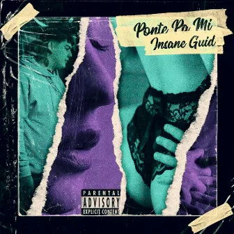 Ponte Pa' Mi by Insane Guid