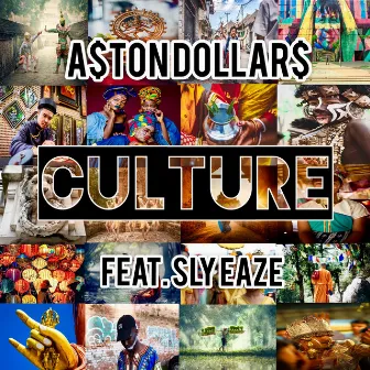 Culture by A$Ton Dollar$