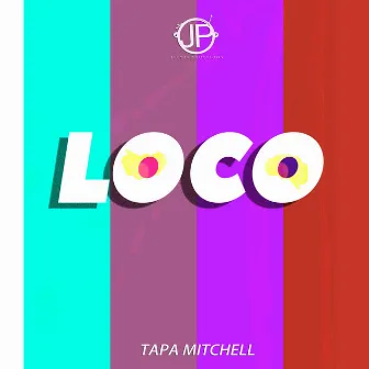 Loco by Tapa Mitchell