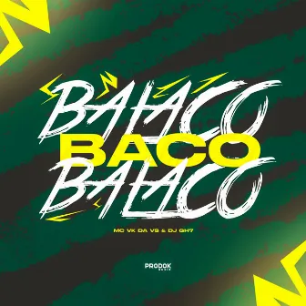 Balaco Balaco Baco by MC VK DA VS