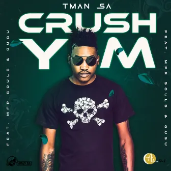 Crush Yam by T-Man SA