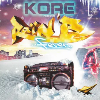 Raï 'n' B Fever, Vol.4 by Kore