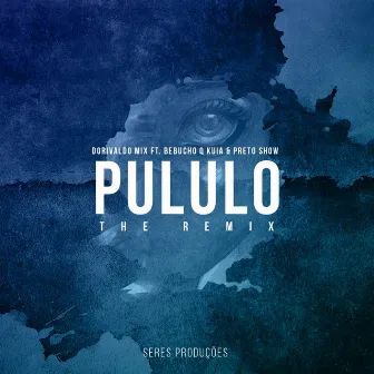 Pululo The Remix by Dorivaldo Mix