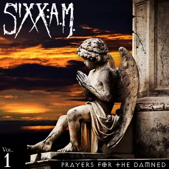 You Have Come To The Right Place by Sixx:A.M.