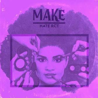 Make by Hate Rct