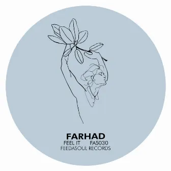 Feel It by Farhad