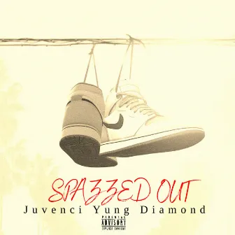 Spazzed Out by Juvenci