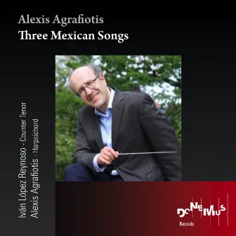 Three Mexican Songs by Iván López Reynoso