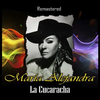 La Cucaracha (Remastered) by María Alejandra