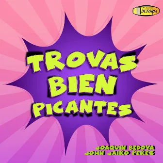 Trovas Bien Picantes by John Jairo Perez