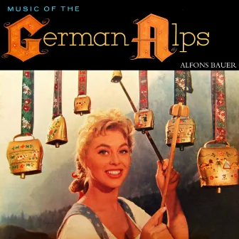 Music Of The German Alps by Alfons Bauer