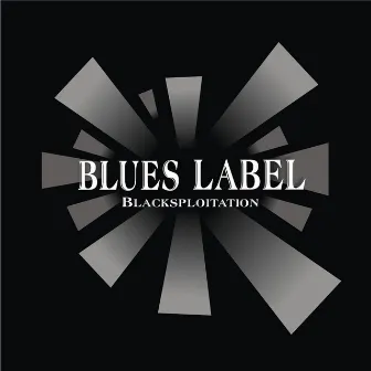 Blacksploitation by Blues Label