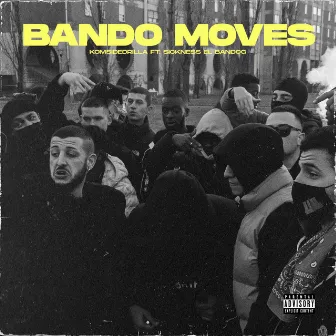 Bando moves by KOMSIDEDRILLA