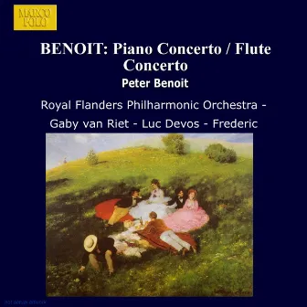 Benoit: Piano Concerto / Flute Concerto by Peter Benoit