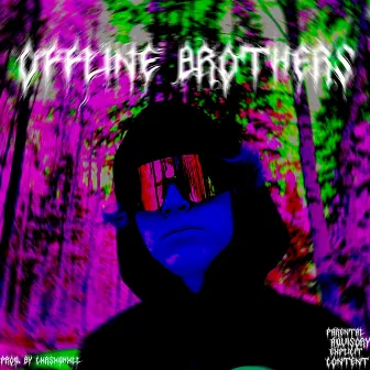 Offline Brothers by H34RT