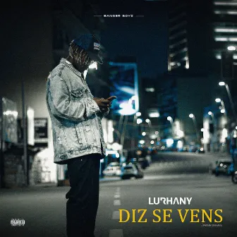 Diz Se Vens by Lurhany