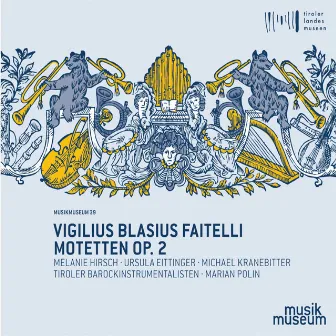 Motets from Octo Dulcisona Modulamina, Op. 2 by Vigilio Blasio Faitello