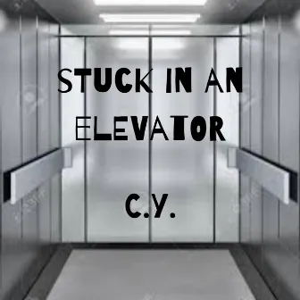 Stuck In An Elevator by C.Y.