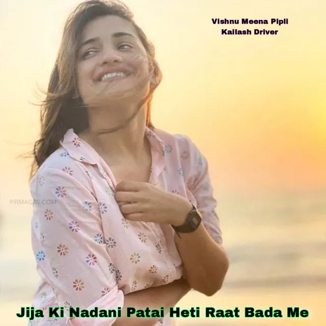 Jija Ki Nadani Patai Heti Raat Bada Me