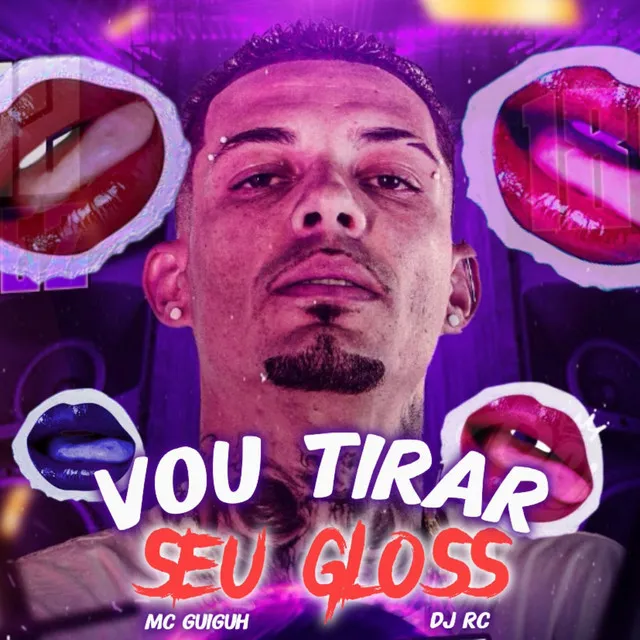 Vou Tirar Seu Gloss