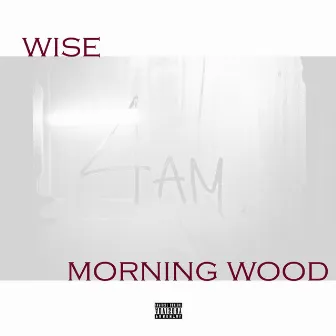 Morning Wood by Wise from Ohio