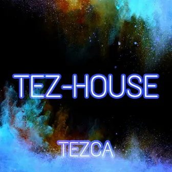 Tez-house by tezca