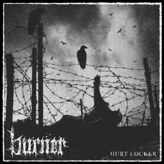 Hurt Locker by Burner