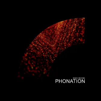 Phonation by Sako Isoyan