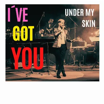 I´ve Got You Under My Skin by Alex Serhan