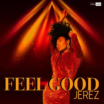 Feel Good by Jerez