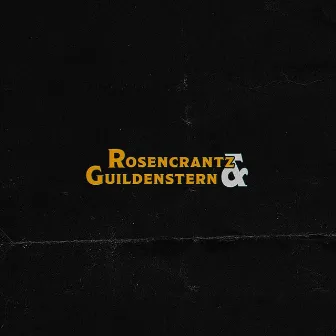 Rosencrantz & Guildenstern by Luke Jenison