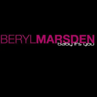 Baby It's You by Beryl Marsden