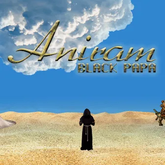 Aniram by Black Papa