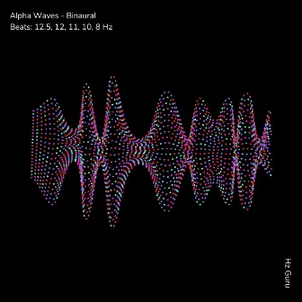 Alpha Waves - Binaural Beats: 12.5, 12, 11, 10, 8 Hz by Hz Guru