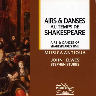 Airs & danses au temps de Shakespeare by John Elwes