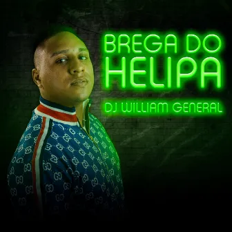 Brega do Helipa by DJ William General