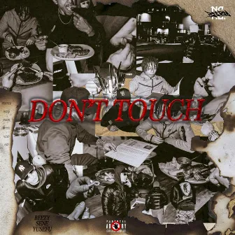 Don't Touch by BEEZY