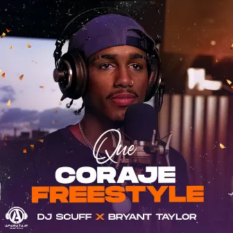 QUE CORAJE FREESTYLE by Bryant Taylor