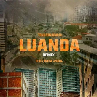 Luanda (Remix) by Beats Online Angola