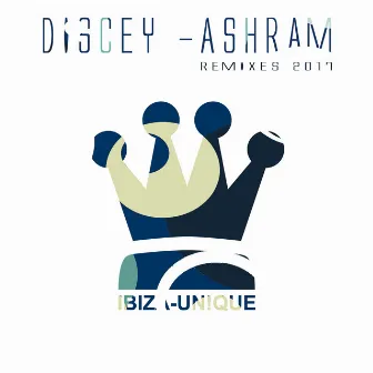 Ashram Remixes 2017 by Discey