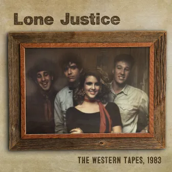 The Western Tapes, 1983 by Lone Justice