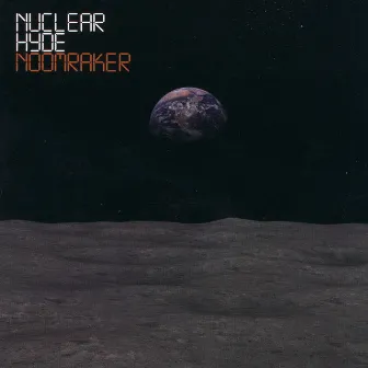 Noomraker by Nuclear Hyde