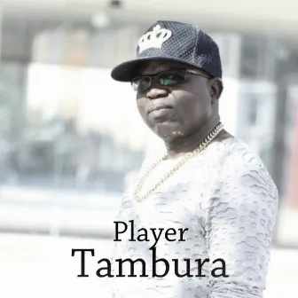 Player by Tambura