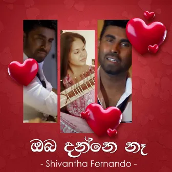 Oba Danne Naa by Shivantha Fernando