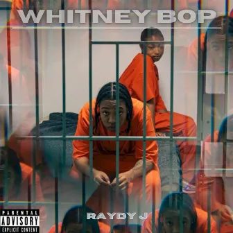 WHITNEY BOP by Raydy J