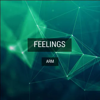 Feelings by A.R.M.